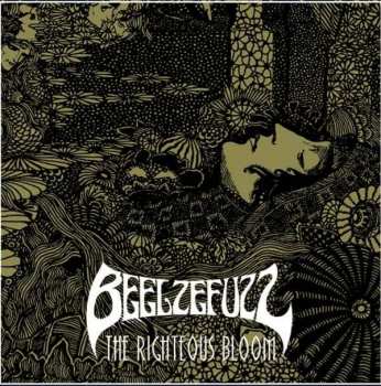 Album Beelzefuzz: The Righteous Bloom