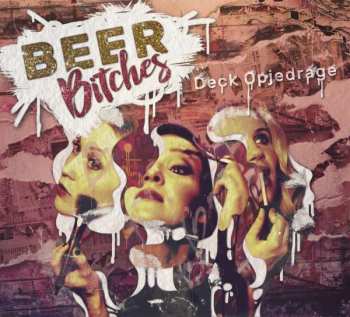 Album Beer Bitches: Deck Opjedrage