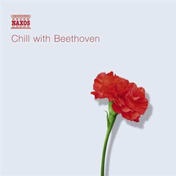 CD Ludwig van Beethoven: Chill With Beethoven 480263