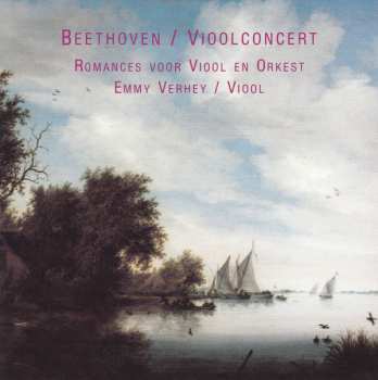 Ludwig van Beethoven: Vioolconcert // Romances Voor Viool En Orkest