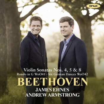 Album Ludwig van Beethoven: Violin Sonatas Nos. 4, 5 & 8; Rondo In G; Six German Dances