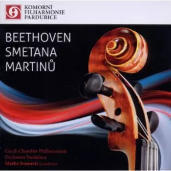 Bohuslav Martinů: Beethoven / Smetana / Martinů