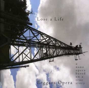 CD Beggars Opera: Lose A Life (Nano Opera) 407578