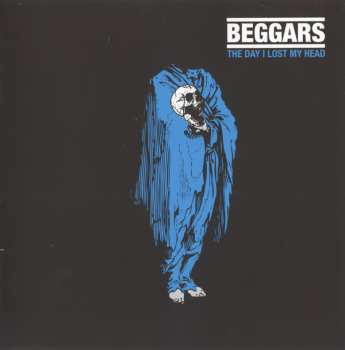 CD Beggars: The Day I Lost My Head DIGI 250892