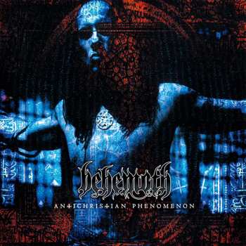 Album Behemoth: Antichristian Phenomenon