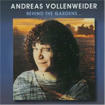 Album Andreas Vollenweider: ...Behind The Gardens - Behind The Wall - Under The Tree...