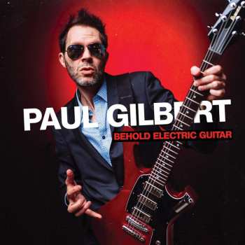 CD Paul Gilbert: Behold Electric Guitar DIGI 3979