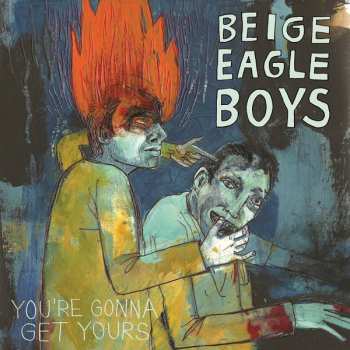 LP Beige Eagle Boys: You're Gonna Get Yours CLR 449004