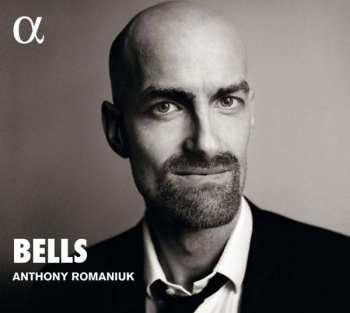 CD Anthony Romaniuk: Bells 445653