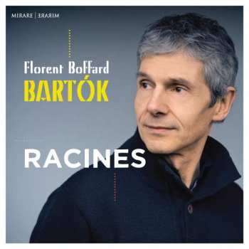 Album Béla Bartók: Bartók: Racines