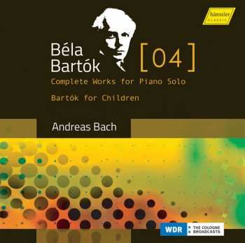 Album Béla Bartók: Complete Works For Piano Solo [4]: Bartók For Children