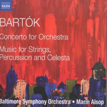 Album Béla Bartók: Concerto For Orchestra / Music For Strings, Percussion And Celesta