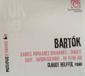 Album Béla Bartók: Danses Populaires Roumaines / Suite / Improvisations Sur Des Chants Paysans / En Plein Air / Sonate