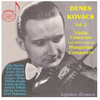 Album Béla Bartók: Denes Kovacs  - Legendary Treasures Vol.3