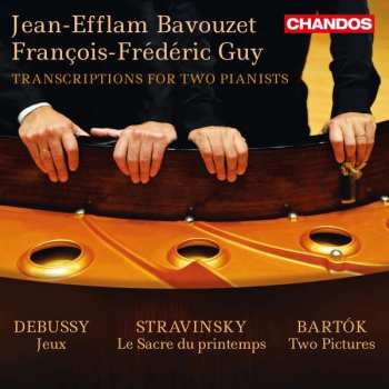 Album Béla Bartók: Jean-efflam Bavouzet & Francois-frederic Guy - Transkriptionen Für 2 Klaviere