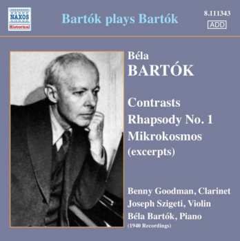 CD Béla Bartók: Bartók Plays Bartók : Contrasts, Rhapsody No. 1, Mikrokosmos (Excerpts) 433307