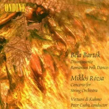 Divertimento / Romanian Folk Dances / Concerto For String Orchestra