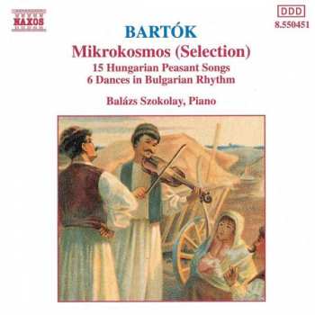 Album Béla Bartók: Mikrokosmos (Selection) / 15 Hungarian Peasant Songs / 6 Dances In Bulgarian Rhythm