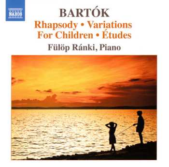 Album Béla Bartók: Rhapsody • Variations For Children • Études