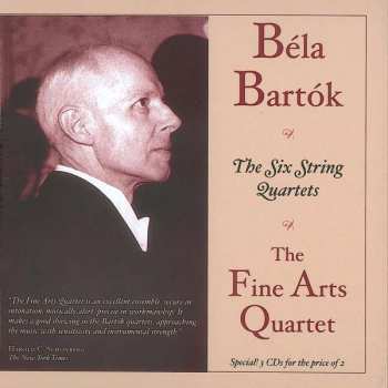 Béla Bartók: The Complete Cycle Of Six String Quartets