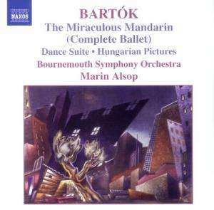 Album Béla Bartók: The Miraculous Mandarin (Complete Ballet) / Dance Suite / Hungarian Pictures