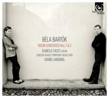 Béla Bartók: Violin Concertos Nos. 1 & 2
