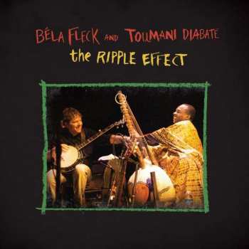 Album Béla Fleck: The Ripple Effect