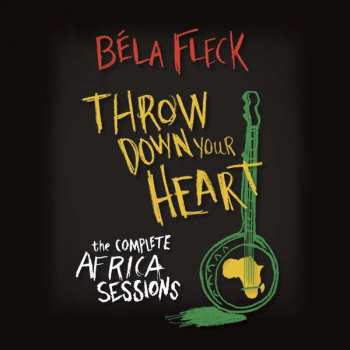 Béla Fleck: Throw Down Your Heart: The Complete Africa Sessions