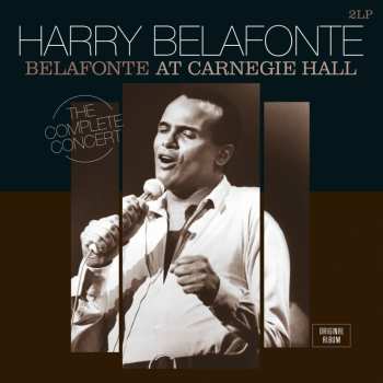 Album Harry Belafonte: Belafonte At Carnegie Hall: The Complete Concert