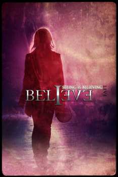 Album Believe: Seeing Is Believing