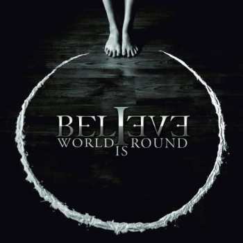 Album Believe: World Is Round