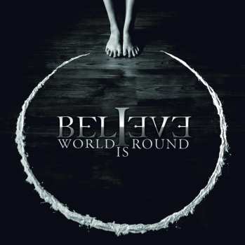CD Believe: World Is Round 311320