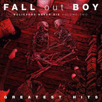 CD Fall Out Boy: Believers Never Die (Volume Two) 383370