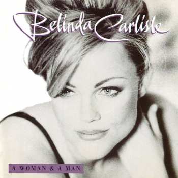 Album Belinda Carlisle: A Woman & A Man