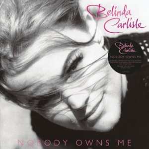Belinda Carlisle: Nobody Owns Me