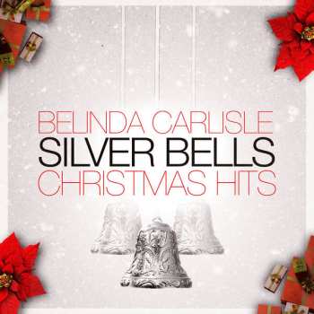 Album Belinda Carlisle: Silver Bells (Christmas Hits)