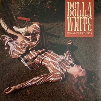 LP Bella White: Among Other Things CLR | LTD