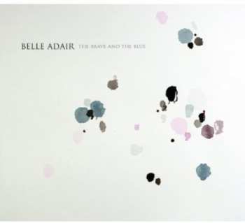 CD Belle Adair: The Brave And The Blue