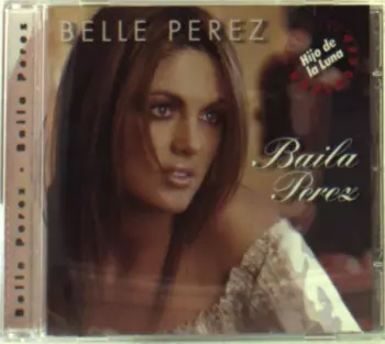 Belle Perez: Baila Perez
