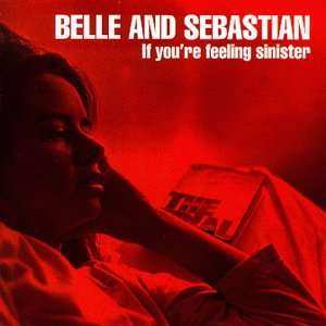 LP Belle & Sebastian: If You're Feeling Sinister 460038