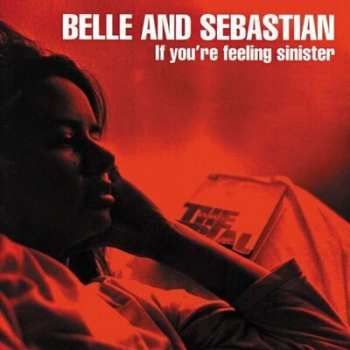 Album Belle & Sebastian: If You're Feeling Sinister