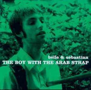 Album Belle & Sebastian: The Boy With The Arab Strap