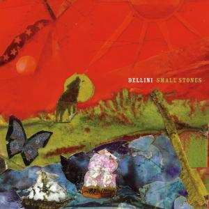 Album Bellini: Small Stones