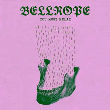 Album Bellrope: You Must Relax