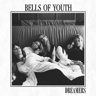Album Bells Of Youth: Dreamers