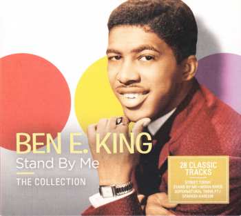Ben E. King: Stand By Me - The Collection