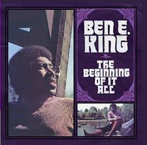 Album Ben E. King: The Beginning Of It All