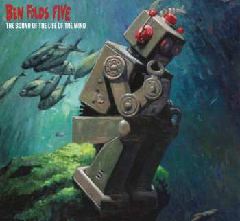 Album Ben Folds Five: The Sound Of The Life Of The Mind