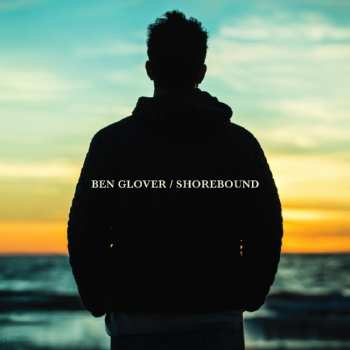 CD Ben Glover: Shorebound