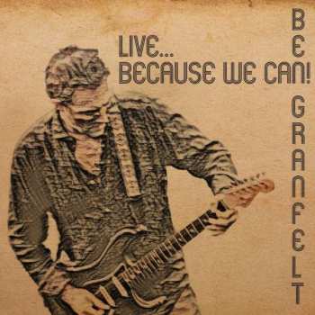 CD Ben Granfelt: Live - Because We Can! 280574